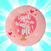 You Mean The World To Me Badge - www.entertainmentstore.in