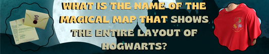 What is the name of the magical map that shows the entire layout of Hogwarts?