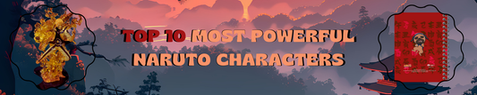 Top 10 Most Powerful Naruto Characters