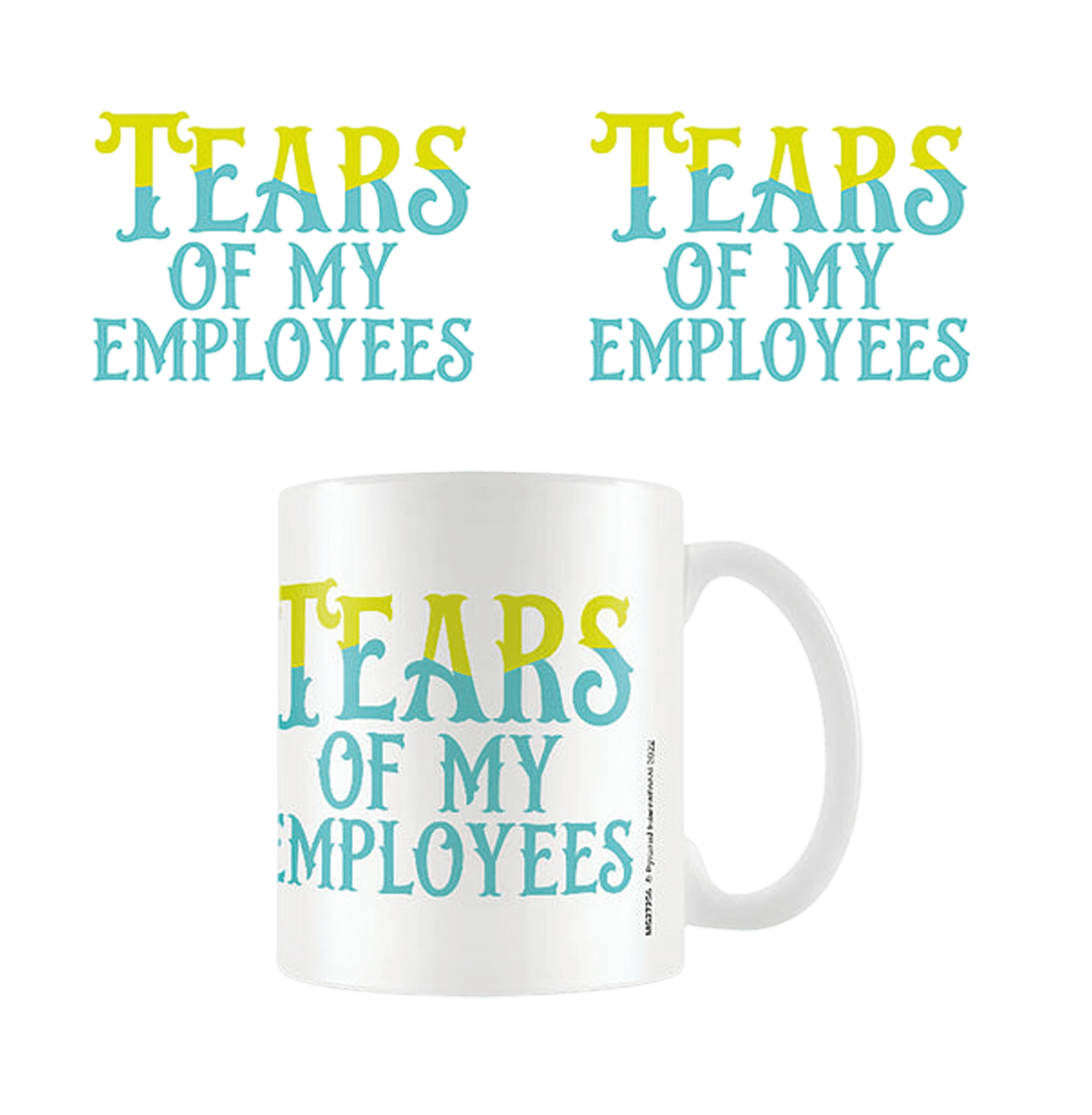 Tears Employees Mug