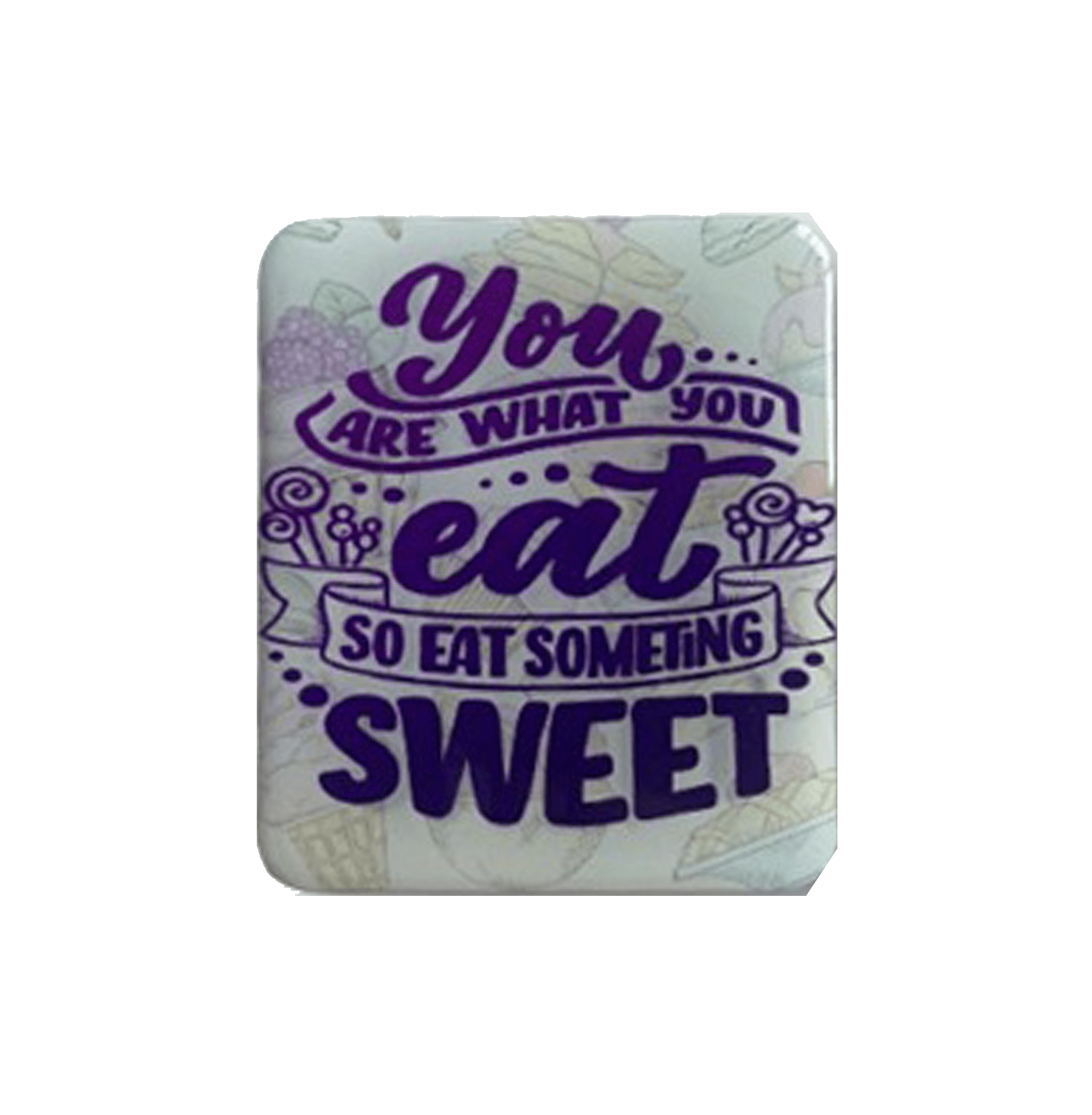 Sweeten Your Life Fridge Magnet - www.entertainmentstore.in