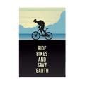 Ride Bikes And Save Earth Art Print - www.entertainmentstore.in