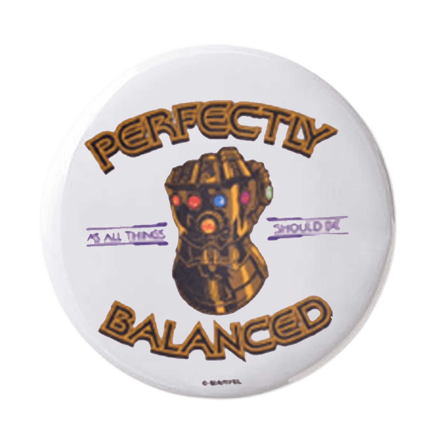 Thanos Perfectly Balance Badge - www.entertainmentstore.in