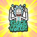 Rick And Morty Peace Among World Sticker - www.entertainmentstore.in