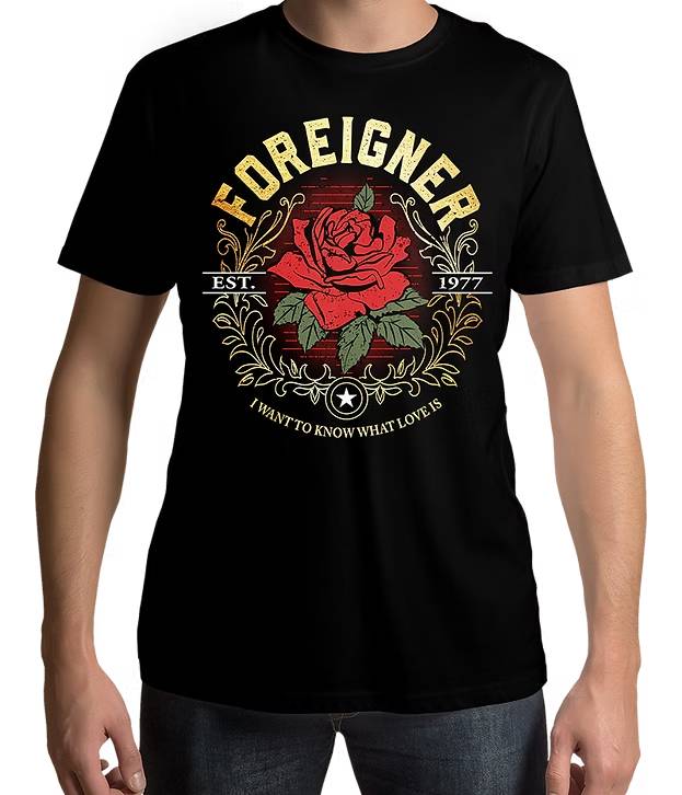 Foreigner I Want To Know What Love It T Shirt