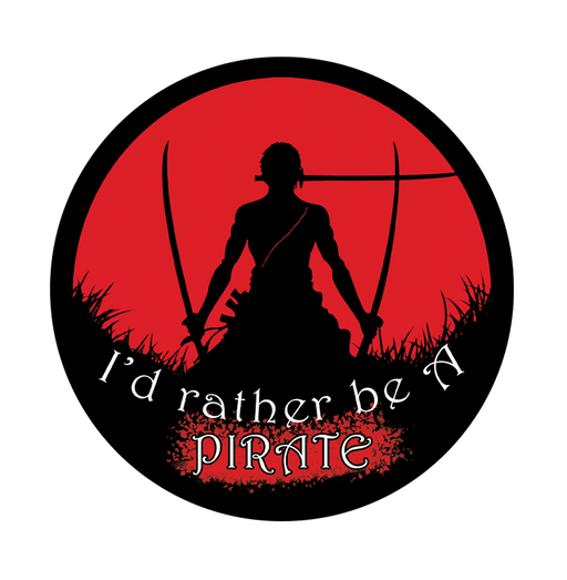 I Would Be Rather A Pirate Button Badge - www.entertainmentstore.in