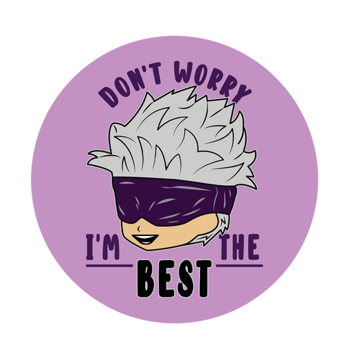 Dont Worry I m The Best Button Badge - www.entertainmentstore.in