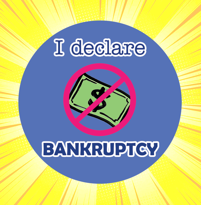  I Declare Bankruptcy Button Badge