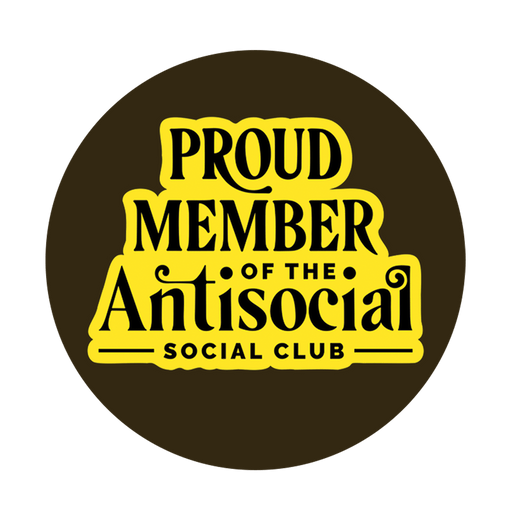 Proud Member Of the Antisocial Button Badge - www.entertainmentstore.in