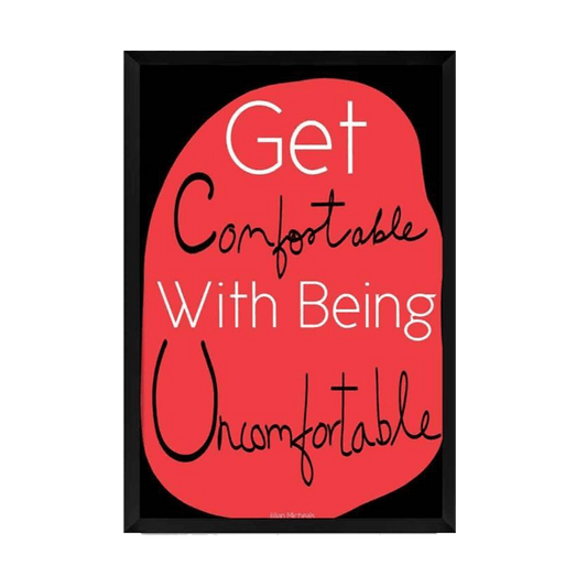 Get Comfortable Framed Poster - www.entertainmentstore.in