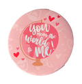 You Mean The World To Me Badge - www.entertainmentstore.in