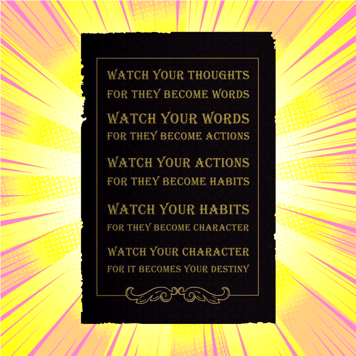 Watch Your Thoughts For They Become Words Mini Poster - www.entertainmentstore.in