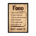 Food Dont Waste It Framed Poster - www.entertainmentstore.in