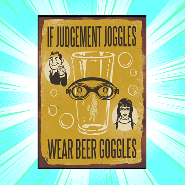 Judgement Joggles Wear Beer Goggles Art Print - www.entertainmentstore.in
