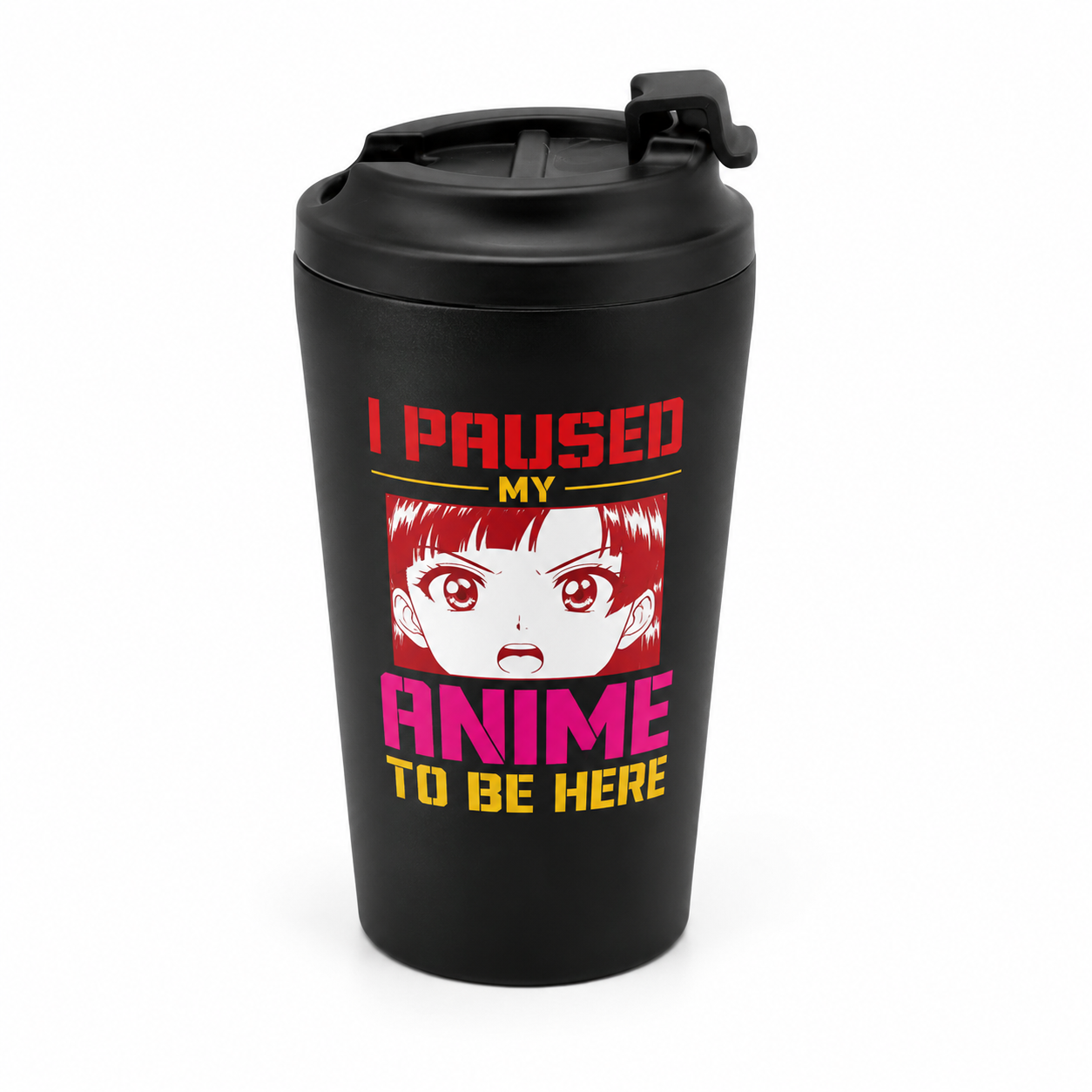 I Paused My Anime Travel Mug-Stainless Steel