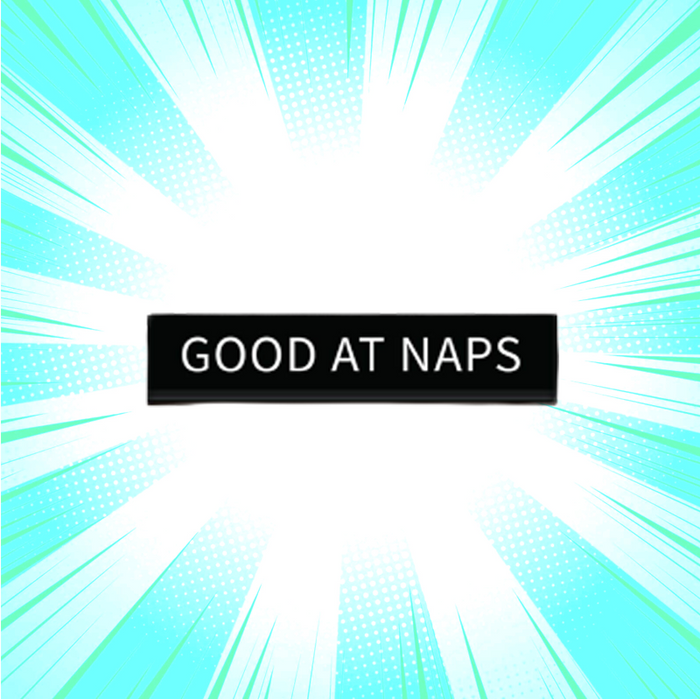 The Good At Naps Pin - www.entertainmentstore.in