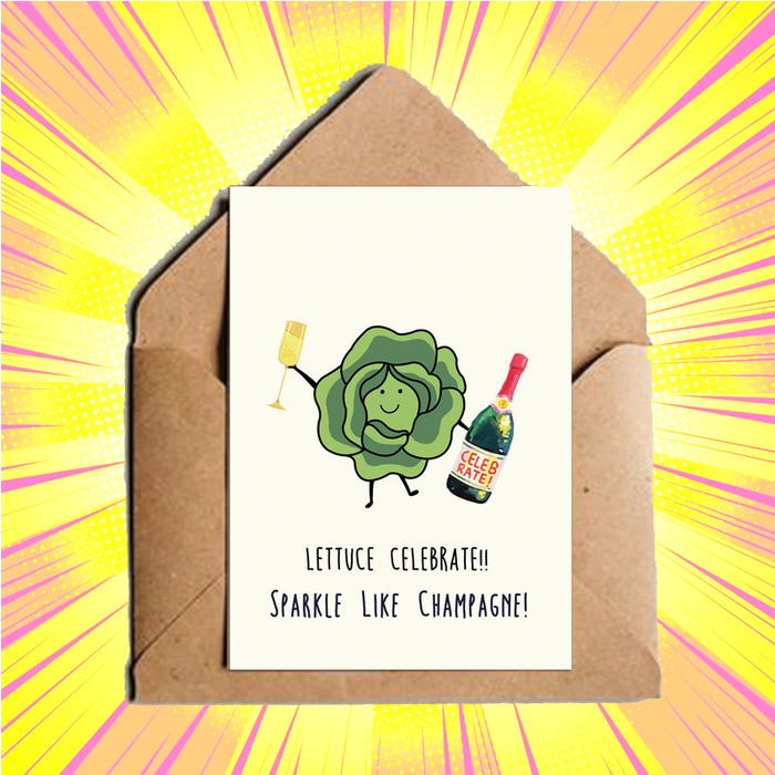 Lettuce Celebrate Sparkle Like Chamagne  Greeting Card - www.entertainmentstore.in