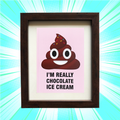 I Am Really Chocolate Ice Cream Box Frame - www.entertainmentstore.in