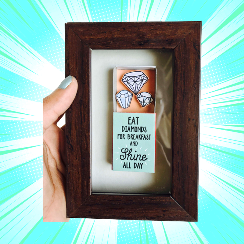 Eat Diamonds For Breakfast And Shine All Day Matchbox Frame - www.entertainmentstore.in