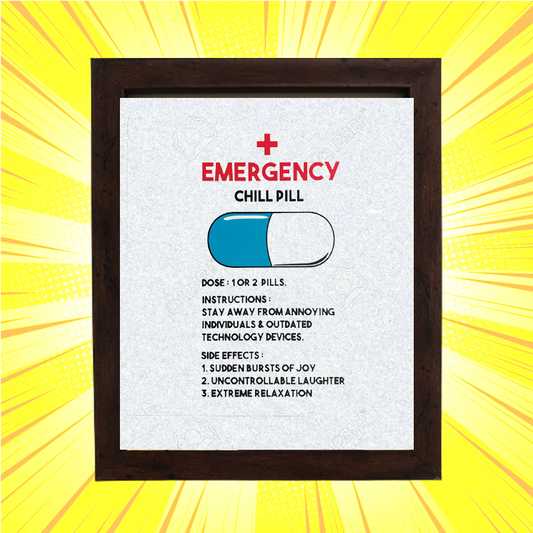 Emergency Chill Pill Box Frame - www.entertainmentstore.in