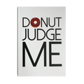 Donut Judge Me Notebook - www.entertainmentstore.in