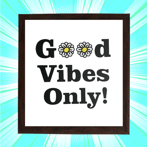 Good Vibes Only Square Frame - www.entertainmentstore.in