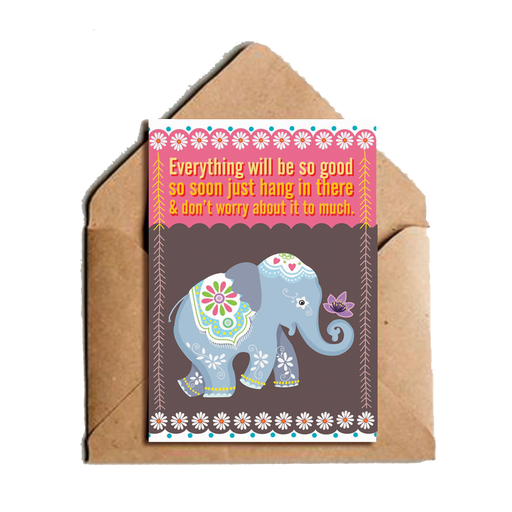 Everything Will Be So Good So Soon Greeting Card - www.entertainmentstore.in