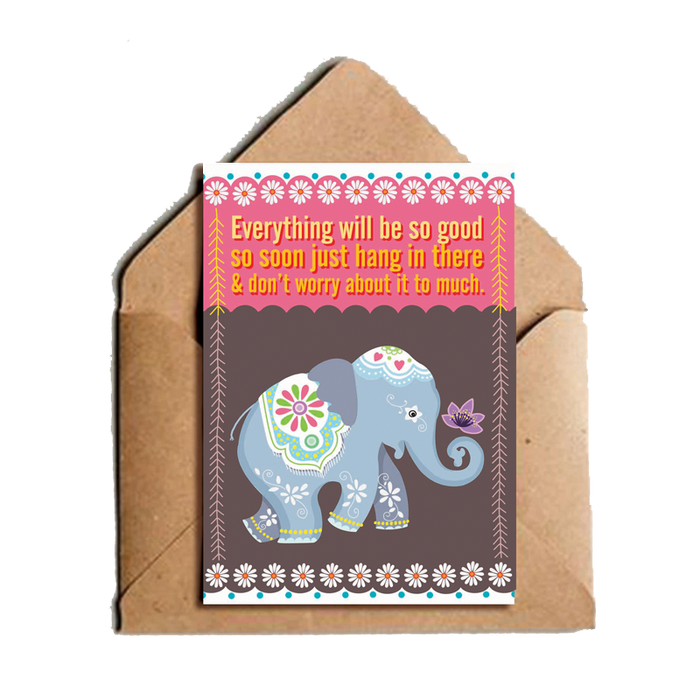 Everything Will Be So Good So Soon Greeting Card - www.entertainmentstore.in