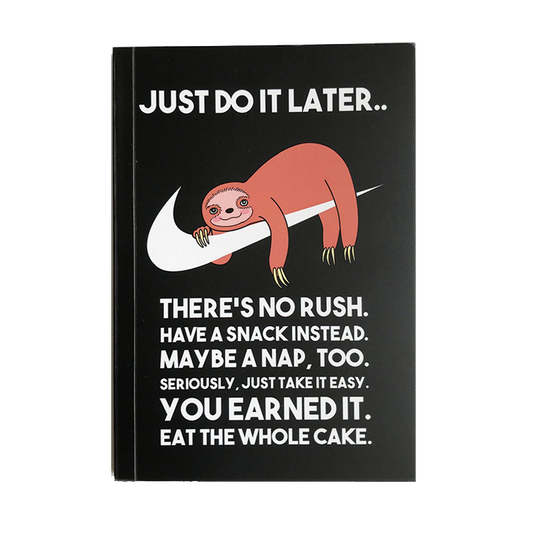 Sloth Just Do It Later Notebook - www.entertainmentstore.in