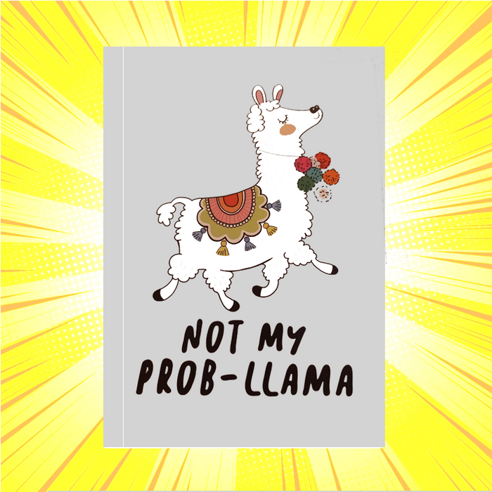 Llama Not My Probllama Notebook - www.entertainmentstore.in