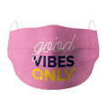 Good Vibes Only Pink Cotton Face Mask - www.entertainmentstore.in